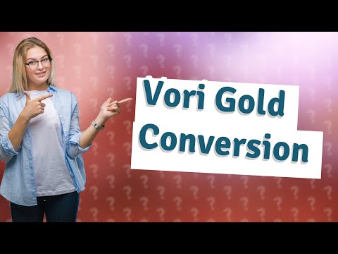 What is Vori in gold?