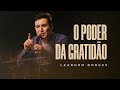 O PODER DA GRATIDÃO - Leandro Borges