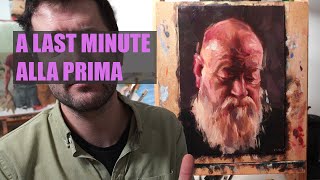 Are Painting Competitions and Open Calls Worth It?  A last Minute Alla Prima Portrait