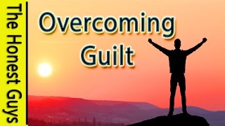 GUIDED MEDITATION - Overcome Guilt