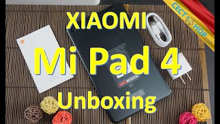 Xiaomi Mi Pad 4 Unboxing | CECT-Shop.com