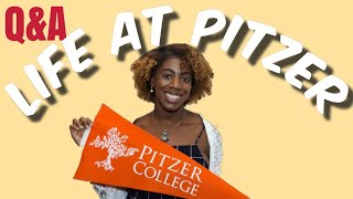 Q&A LIFE AT PITZER COLLEGE