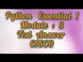 Python Essential 1 Module 3 ( Full Test Answer)..