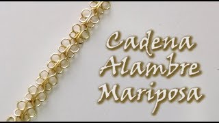 ¡¡¡CADENA DE ALAMBRE ESTILO MARIPOSA!!! Curso alambrismo