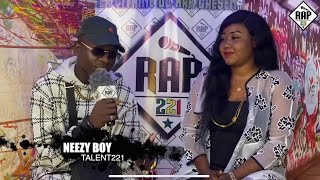 Talent221 avec NEEZY BOY