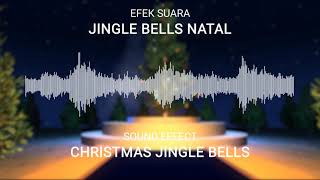 Suara Jingle Bells Natal | Sound of Christmas Jingle Bells