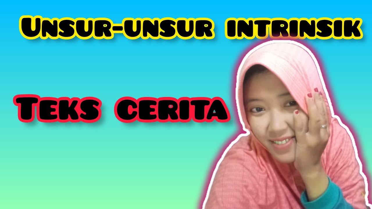 Unsur Intrinsik Dalam Cerita| Indonesia Kelas 6 - YouTube