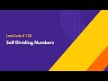 Self Dividing Numbers - LeetCode 728 - Java Solution
