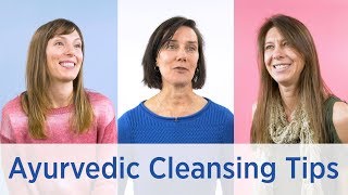 4 Tips for a Successful Ayurvedic Cleanse