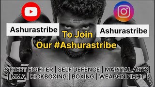 ⛓️Join our Ashurastribe | Learn street fight technique | Martial arts | Self defence | MMA