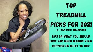TOP TREADMILLS FOR 2021 -  ASSESSMENT OF TOP RATED TREADMILLS & TIPS ON HOW TO PICK YOUR MACHINE
