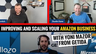 Improving and Scaling your Amazon Business with Yoni Mazor from GETIDA