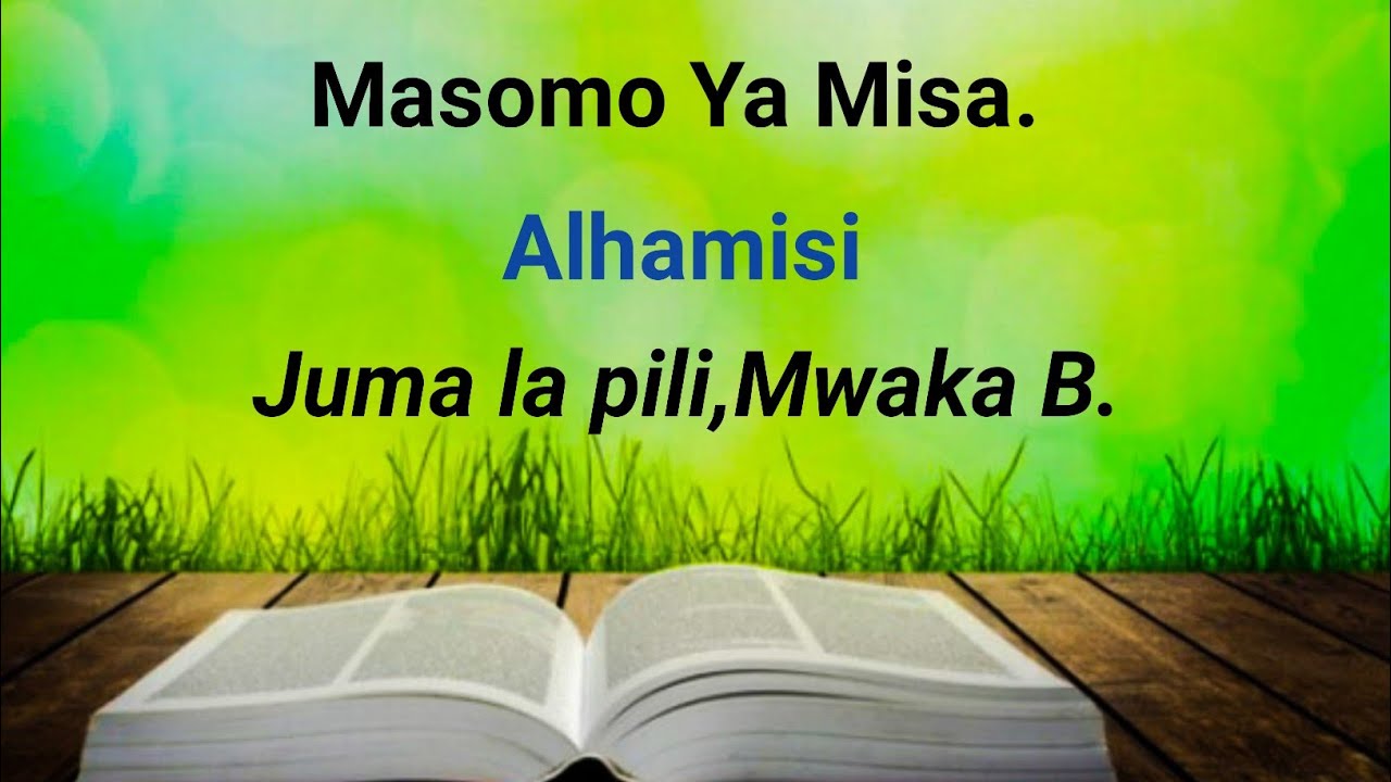 Masomo Ya Misa Leo.Alhamisi,Juma La 2 Mwaka B - YouTube