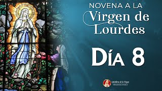 Novena a la Virgen de Lourdes 🕯 Día 8 🕯 | Padre Ricardo del Campo