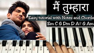 Main Tumhara - Easy Piano Tutorial with Notations and Chords Step by step | Dil Bechara | Shushant