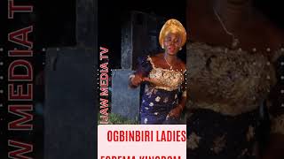 OGBINBIRI LADIES STYLIES DANCE IN EGBEMA KINGDOM. IJAW DANCE. #SHORTS