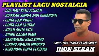 Kumpulan Dangdut Lagu Nostalgia Orgen Tunggal Album Jhon Seran paling Di Cari