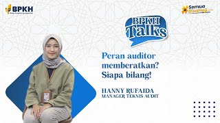 Hanny Rufaida -  Audit Internal Masa Kini  (BPKH Talks)