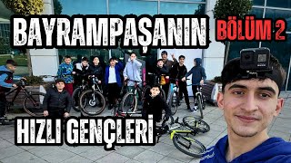 Bayram Paşanın Hızlı Gençleri (Bölüm 2)