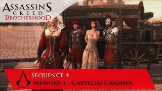 Assassin's Creed Brotherhood (100% Sync) - Sequence 4 - Memory 1 - Castello Crasher [1080p]