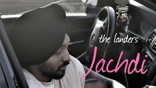 Jachdi | The Landers | Davi singh | Sync | New Punjabi Songs 2022