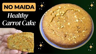 Carrot Cake Recipe - No Maida - No Refined Flour Carrot Cake - Healthy Baking For Kids