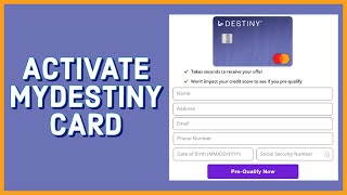 How to Activate MyDestiny Card Online 2023?