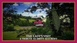 The Lady's Visit - A Tribute To Britt Allcroft