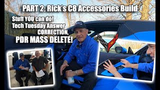 PART 2 RICK'S C8 ACCESSORY BUILD ~ TECH TUESDAY Q&A plus YOUR RIDES!