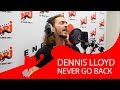 Dennis Lloyd - Never Go Back - Live @ ENERGY