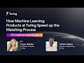 How ML Products at Turing Speed up the Matching Process | Turing Boundaryless Series #6