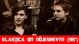 Elastica Interview on Nöjesrevyn (95')