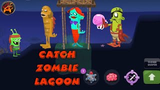 CATCH ALL ZOMBIES in LAGOON | ZOMBIE CATCHERS GAME