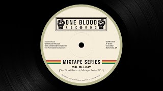 Download Lagu One Blood Records Mixtape Series 001 Dr Blunt... MP3 Gratis