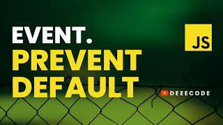 EVENT.PREVENTDEFAULT in JavaScript, Simplified