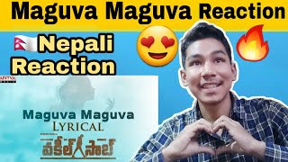 #VakeelSaab - Maguva Maguva Lyrical Reaction 😍🙏🇳🇵 Nepali Reaction from Nepal beautiful song