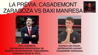 LA PRÈVIA: CASADEMONT ZARAGOZA VS BAXI MANRESA