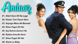 Andaaz Movie All Songs~Akshay Kumar~Priyanka Chopra~Lara Dutta~MUSICAL WORLD