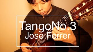 フェレールのタンゴ３番(TangoNo.3/Jose Ferrer) - 佐藤雅也(Masaya Sato)