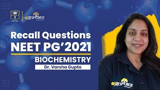 #NEETPG2021 | Biochemistry Recall Questions | Dr. Varsha Gupta | DBMCI | eGurukul