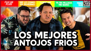 DISCUTIERLIST ANTOJOS FRIOS - #AyerFueLunes