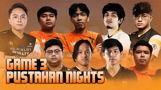 PUSTAHAN NIGHTS GAME 3 - GABBI, YOWE, NATSUMI, JING, JWL vs ARMEL, PALOS, KOKZ, DJ, SEP