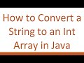 How to Convert a String to an Int Array in Java