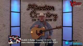 MISSION COUNTRY on the ROW with MIKE MANUEL #418 Live Interactive Music Show Featuring the Origi...