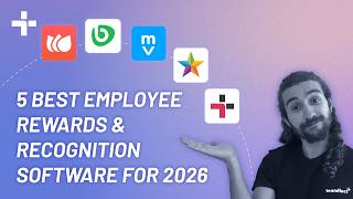 5 Best Employee Rewards & Recognition Software for 2026