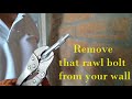 REMOVE RAWL BOLT ANCHOR BOLT