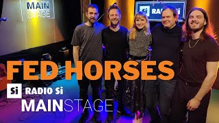 RADIO Si MAIN STAGE - FED HORSES - Koncert