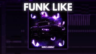 HOW TO MAKE FUNK LIKE ''NUNCA MUDA?''