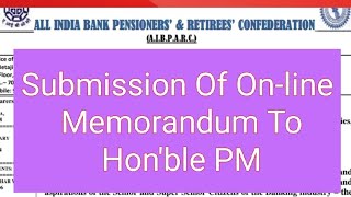 Bank Retirees Issues- Submission Of Online Memorandum To Hon'ble PM(www.aibparc.co.in)