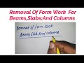 Removal Of Form Work For  Beams, slabs, And Columns | Formwork for Beams Columns and slabs ||